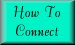 How to Connect